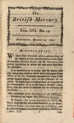 The British mercury or annals of history, politics, manners, literature, arts etc. of the British Empire Samstag 19. März 1791