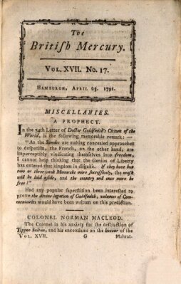 The British mercury or annals of history, politics, manners, literature, arts etc. of the British Empire Samstag 23. April 1791