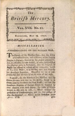 The British mercury or annals of history, politics, manners, literature, arts etc. of the British Empire Samstag 28. Mai 1791