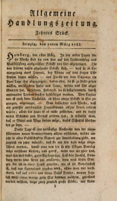 Allgemeine Handlungszeitung Montag 10. März 1788