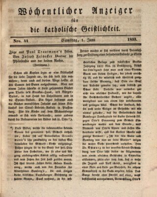 Wöchentlicher Anzeiger für die katholische Geistlichkeit Samstag 1. Juni 1833