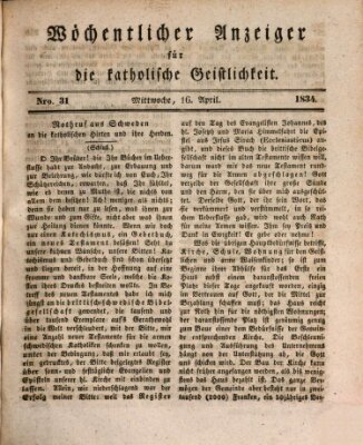 Wöchentlicher Anzeiger für die katholische Geistlichkeit Mittwoch 16. April 1834