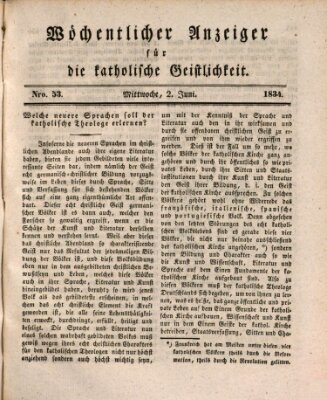 Wöchentlicher Anzeiger für die katholische Geistlichkeit Mittwoch 2. Juli 1834