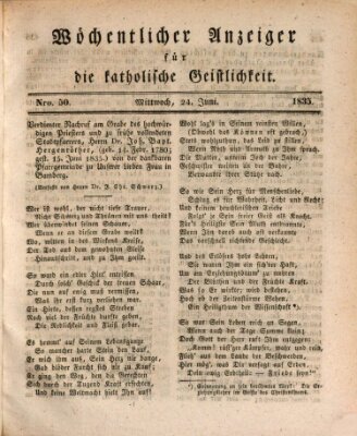 Wöchentlicher Anzeiger für die katholische Geistlichkeit Mittwoch 24. Juni 1835