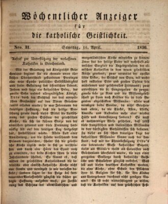 Wöchentlicher Anzeiger für die katholische Geistlichkeit Samstag 16. April 1836