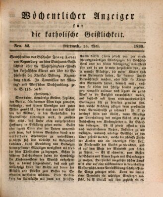 Wöchentlicher Anzeiger für die katholische Geistlichkeit Mittwoch 25. Mai 1836