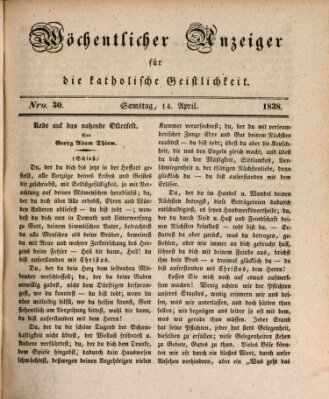 Wöchentlicher Anzeiger für die katholische Geistlichkeit Samstag 14. April 1838