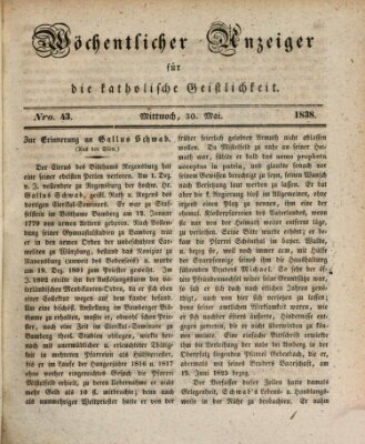 Wöchentlicher Anzeiger für die katholische Geistlichkeit Mittwoch 30. Mai 1838