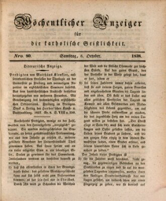 Wöchentlicher Anzeiger für die katholische Geistlichkeit Samstag 6. Oktober 1838