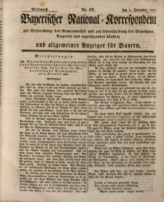 Bayerischer National-Korrespondent zur Besprechung des Gemeinwohls der Bewohner Bayerns und angränzender Länder (Allgemeiner bayerischer National-Korrespondent) Mittwoch 5. Dezember 1832