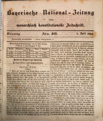 Bayerische National-Zeitung Dienstag 1. April 1834
