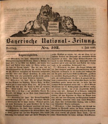 Bayerische National-Zeitung Freitag 1. Juli 1836