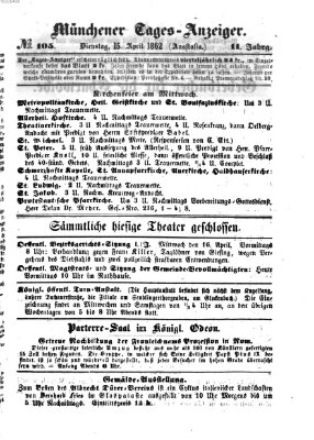 Münchener Tages-Anzeiger Dienstag 15. April 1862