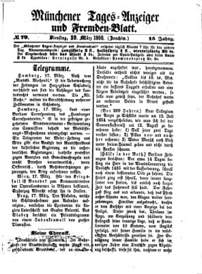 Münchener Tages-Anzeiger und Fremden-Blatt (Münchener Tages-Anzeiger) Dienstag 20. März 1866