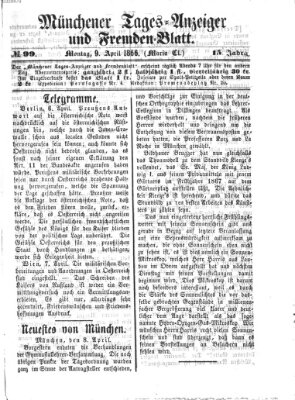 Münchener Tages-Anzeiger und Fremden-Blatt (Münchener Tages-Anzeiger) Montag 9. April 1866