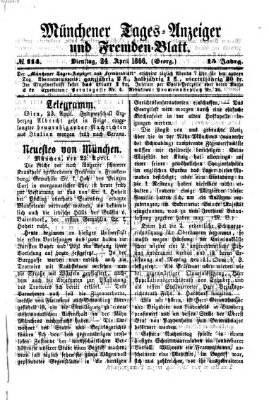 Münchener Tages-Anzeiger und Fremden-Blatt (Münchener Tages-Anzeiger) Dienstag 24. April 1866