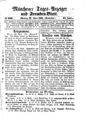 Münchener Tages-Anzeiger und Fremden-Blatt (Münchener Tages-Anzeiger) Montag 30. April 1866