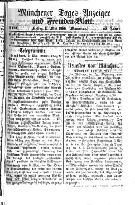 Münchener Tages-Anzeiger und Fremden-Blatt (Münchener Tages-Anzeiger) Freitag 11. Mai 1866