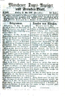 Münchener Tages-Anzeiger und Fremden-Blatt (Münchener Tages-Anzeiger) Samstag 12. Mai 1866