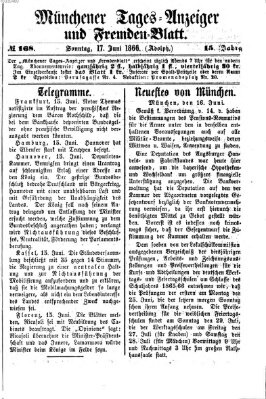 Münchener Tages-Anzeiger und Fremden-Blatt (Münchener Tages-Anzeiger) Sonntag 17. Juni 1866