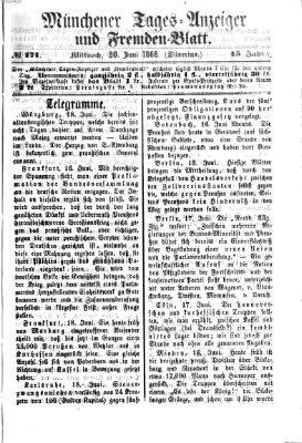 Münchener Tages-Anzeiger und Fremden-Blatt (Münchener Tages-Anzeiger) Mittwoch 20. Juni 1866