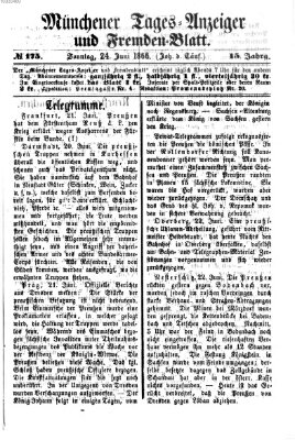 Münchener Tages-Anzeiger und Fremden-Blatt (Münchener Tages-Anzeiger) Sonntag 24. Juni 1866