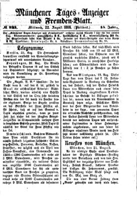 Münchener Tages-Anzeiger und Fremden-Blatt (Münchener Tages-Anzeiger) Mittwoch 22. August 1866