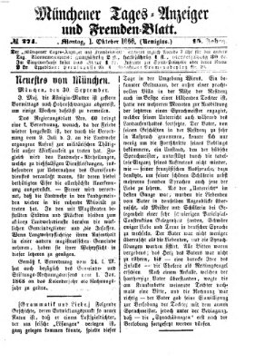 Münchener Tages-Anzeiger und Fremden-Blatt (Münchener Tages-Anzeiger) Montag 1. Oktober 1866