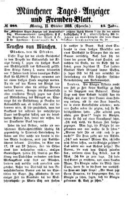 Münchener Tages-Anzeiger und Fremden-Blatt (Münchener Tages-Anzeiger) Montag 15. Oktober 1866