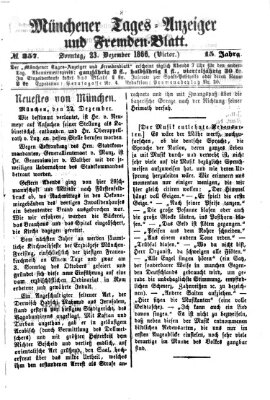 Münchener Tages-Anzeiger und Fremden-Blatt (Münchener Tages-Anzeiger) Sonntag 23. Dezember 1866