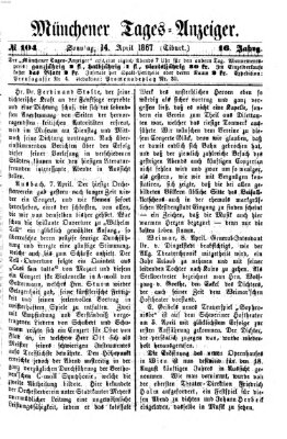 Münchener Tages-Anzeiger Sonntag 14. April 1867