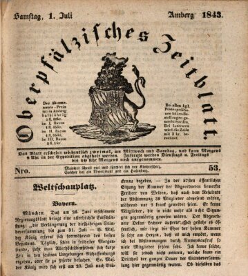 Oberpfälzisches Zeitblatt (Amberger Tagblatt) Samstag 1. Juli 1843