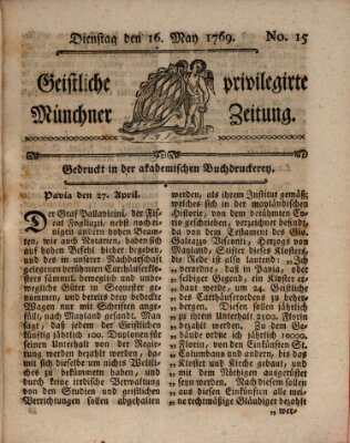 Geistliche privilegirte Münchner Zeitung Dienstag 16. Mai 1769