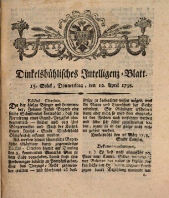 Dinkelsbühlisches Intelligenz-Blatt Donnerstag 12. April 1798