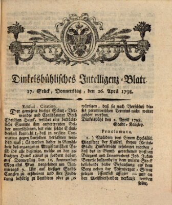 Dinkelsbühlisches Intelligenz-Blatt Donnerstag 26. April 1798