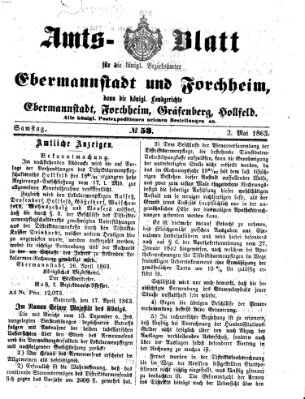 Amtsblatt für die Königlichen Bezirksämter Forchheim und Ebermannstadt sowie für die Königliche Stadt Forchheim Samstag 2. Mai 1863