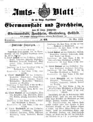 Amtsblatt für die Königlichen Bezirksämter Forchheim und Ebermannstadt sowie für die Königliche Stadt Forchheim Dienstag 26. Mai 1863