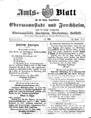 Amtsblatt für die Königlichen Bezirksämter Forchheim und Ebermannstadt sowie für die Königliche Stadt Forchheim Donnerstag 18. Juni 1863