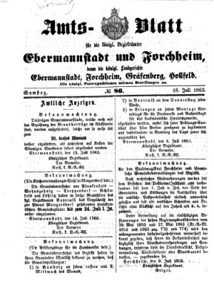 Amtsblatt für die Königlichen Bezirksämter Forchheim und Ebermannstadt sowie für die Königliche Stadt Forchheim Samstag 18. Juli 1863