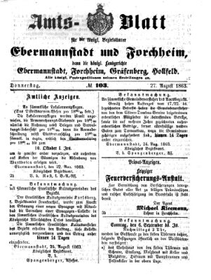 Amtsblatt für die Königlichen Bezirksämter Forchheim und Ebermannstadt sowie für die Königliche Stadt Forchheim Donnerstag 27. August 1863