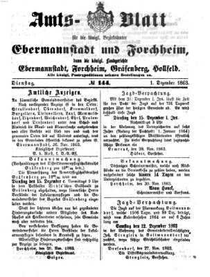 Amtsblatt für die Königlichen Bezirksämter Forchheim und Ebermannstadt sowie für die Königliche Stadt Forchheim Dienstag 1. Dezember 1863