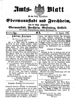 Amtsblatt für die Königlichen Bezirksämter Forchheim und Ebermannstadt sowie für die Königliche Stadt Forchheim Donnerstag 12. Januar 1865