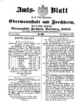 Amtsblatt für die Königlichen Bezirksämter Forchheim und Ebermannstadt sowie für die Königliche Stadt Forchheim Donnerstag 16. Februar 1865