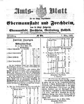 Amtsblatt für die Königlichen Bezirksämter Forchheim und Ebermannstadt sowie für die Königliche Stadt Forchheim Dienstag 7. März 1865