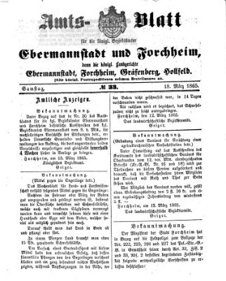 Amtsblatt für die Königlichen Bezirksämter Forchheim und Ebermannstadt sowie für die Königliche Stadt Forchheim Samstag 18. März 1865