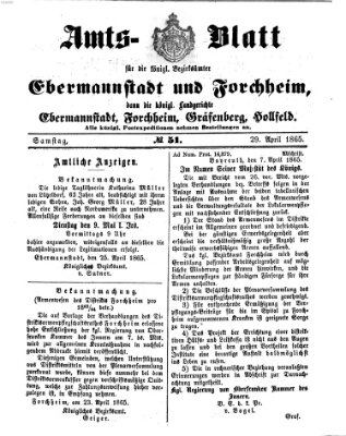 Amtsblatt für die Königlichen Bezirksämter Forchheim und Ebermannstadt sowie für die Königliche Stadt Forchheim Samstag 29. April 1865