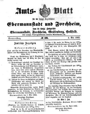 Amtsblatt für die Königlichen Bezirksämter Forchheim und Ebermannstadt sowie für die Königliche Stadt Forchheim Donnerstag 4. Mai 1865