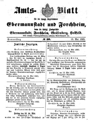 Amtsblatt für die Königlichen Bezirksämter Forchheim und Ebermannstadt sowie für die Königliche Stadt Forchheim Donnerstag 18. Mai 1865