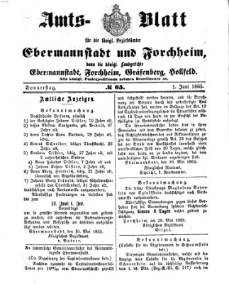 Amtsblatt für die Königlichen Bezirksämter Forchheim und Ebermannstadt sowie für die Königliche Stadt Forchheim Donnerstag 1. Juni 1865