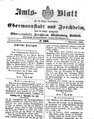 Amtsblatt für die Königlichen Bezirksämter Forchheim und Ebermannstadt sowie für die Königliche Stadt Forchheim Donnerstag 7. September 1865